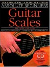 Absolute Beginners - Guitar Scales [With Compact Disc] - Cliff Douse