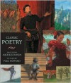 Classic Poetry: Candlewick Illustrated Classic - Michael Rosen, Paul Howard