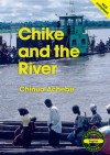 Chike And The River - Chinua Achebe