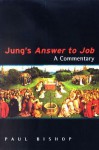 Jung's Answer to Job - Paul Bishop