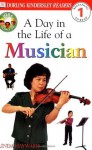 DK Readers: Jobs People Do -- A Day in a Life of a Musician (Level 1: Beginning to Read) - Linda Hayward