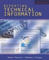 Reporting Technical Information - Kenneth W. Houp, Thomas E. Pearsall, Elizabeth Tebeaux, Sam Dragga