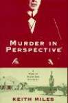 Murder in Perspective: An Architectural Mystery - Keith Miles
