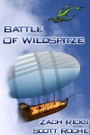 The Battle of Wildspitze - Scott Roche, Zachary Ricks