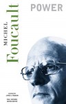 Essential Works of Foucault (1954-1984), Volume 3: Power - Michel Foucault, Paul Rabinow, James D. Faubion, Robert Hurley