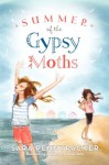 Summer of the Gypsy Moths - Sara Pennypacker