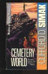 Cemetery World - Clifford D. Simak