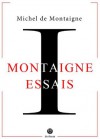 Les Essais: Livre I (Michel Onfray) (French Edition) - Michel de Montaigne