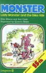 Monster, Lady Monster and the Bike Ride - Ellen Blance, Ann Cook, Quentin Blake