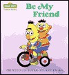 Be My Friend (Toddler Books) - Anna Ross, Norman Gorbaty