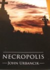 Necropolis - John Urbancik