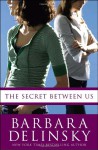 The Secret Between Us - Barbara Delinsky