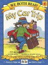 My Car Trip (We Both Read - Level K (Quality)) - Sindy McKay, Meredith Johnson