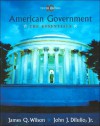 American Government: The Essentials - James Q. Wilson, John J. DiIulio Jr.