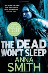 The Dead Won't Sleep - Anna Smith