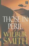 Those in Peril - Wilbur Smith