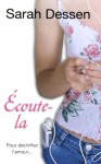 Ecoute-la (Pocket Jeunesse) (French Edition) - Sarah Dessen, Frédérique Fraisse