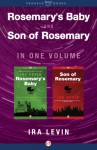 Son of Rosemary/Rosemary's Baby - Ira Levin