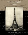 The Blonde Lady - Maurice Leblanc