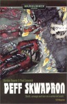 Deff Skwadron (Warhammer 40,000 Graphic Novel) - Gordon Rennie