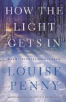 How the Light Gets in (Chief Inspector Gamache Novel) - Louise Penny