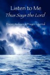 Listen to Me: Thus Says the Lord - Rebecca Taylor