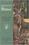 Quality Whitetails: The Why and How of Quality Deer Management - Karl Miller