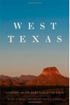 West Texas: A History of the Giant Side of the State - Paul H Carlson, Bruce A. Glasrud