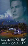 Return - Karen Kingsbury, Gary Smalley