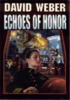 Echoes of Honor (Honor Harrington # 8) - Weber