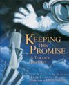 Keeping the Promise: A Torah's Journey - Tami Lehman-Wilzig, Craig Orback