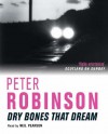 Dry Bones That Dream - Peter Robinson