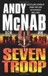 Seven Troop - Andy McNab