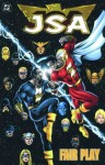 JSA: Fair Play (Book 4) - David S. Goyer, Geoff Johns, Stephen Sadowski, Rags Morales, Derec Aucoin, Derec Donovan