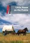 Dominoes: Little House On The Prairie Level 3 - Laura Ingalls Wilder
