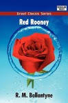 Red Rooney - R.M. Ballantyne