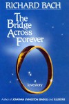 The Bridge Across Forever - Richard Bach