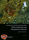 A Dated Type Series of London Medieval Pottery: Part 5, Shelly-Sandy Ware and the Greyware Industries - Jacqueline Pearce, Lyn Blackmore