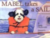 Mabel Takes a Sail - Emily Chetkowski