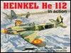 Heinkel He 112 in Action - Aircraft No. 159 - Denes Bernad