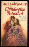 The Clandestine Betrothal - Alice Chetwynd Ley, Boris Vallejo
