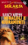 Miracoli e Giuramenti - Nancy Kress