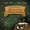 The Unpleasant Tale of the Man-Eating Christmas Pudding - Leyland Perree, Stuart McGhee