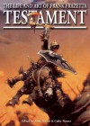 Testament: The Life and Art of Frank Frazetta - Frank Frazetta, Arnie Fenner, Cathy Fenner