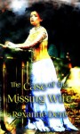 The Case of the Missing Wife - Roxanne Dent