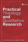 Practical Theology and Qualitative Research - John Swinton