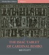 The Isiac Tablet of Cardinal Bembo - William Wynn Westcott, Charles River Editors