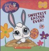 Sweetest Easter Ever! (Littlest Pet Shop) - Monique Z. Stephens