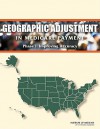 Geographic Adjustment in Medicare Payment: Phase I: Improving Accuracy, Second Edition - Committee on Geographic Adjustment Facto, Board on Health Care Services, Institute of Medicine