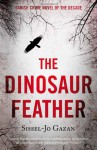 The Dinosaur Feather - S.J. Gazan, Charlotte Barslund